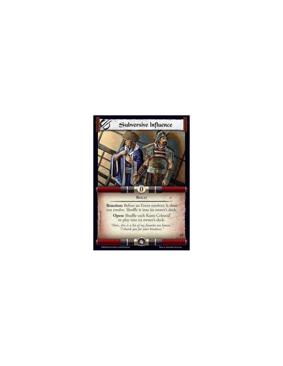 Subversive Influence  - Kolat Reaction: Before an Event resolves: It does not resolve. Shuffle it into its owner’s deck. Open: S