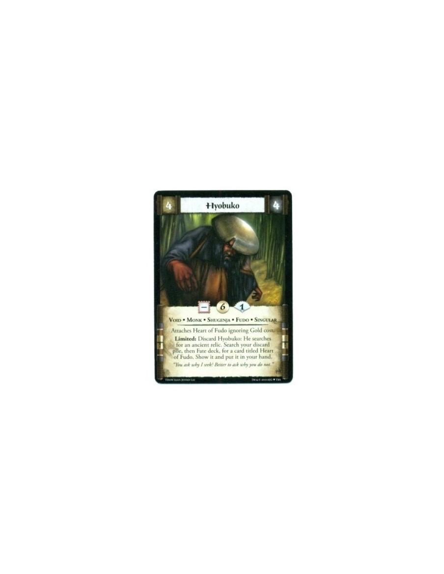 Hyobuko  - Void • Monk • Shugenja • Singular • FudoAttaches Heart of Fudo ignoring Gold cost.  Limited: Discard Hyobuko: He sear