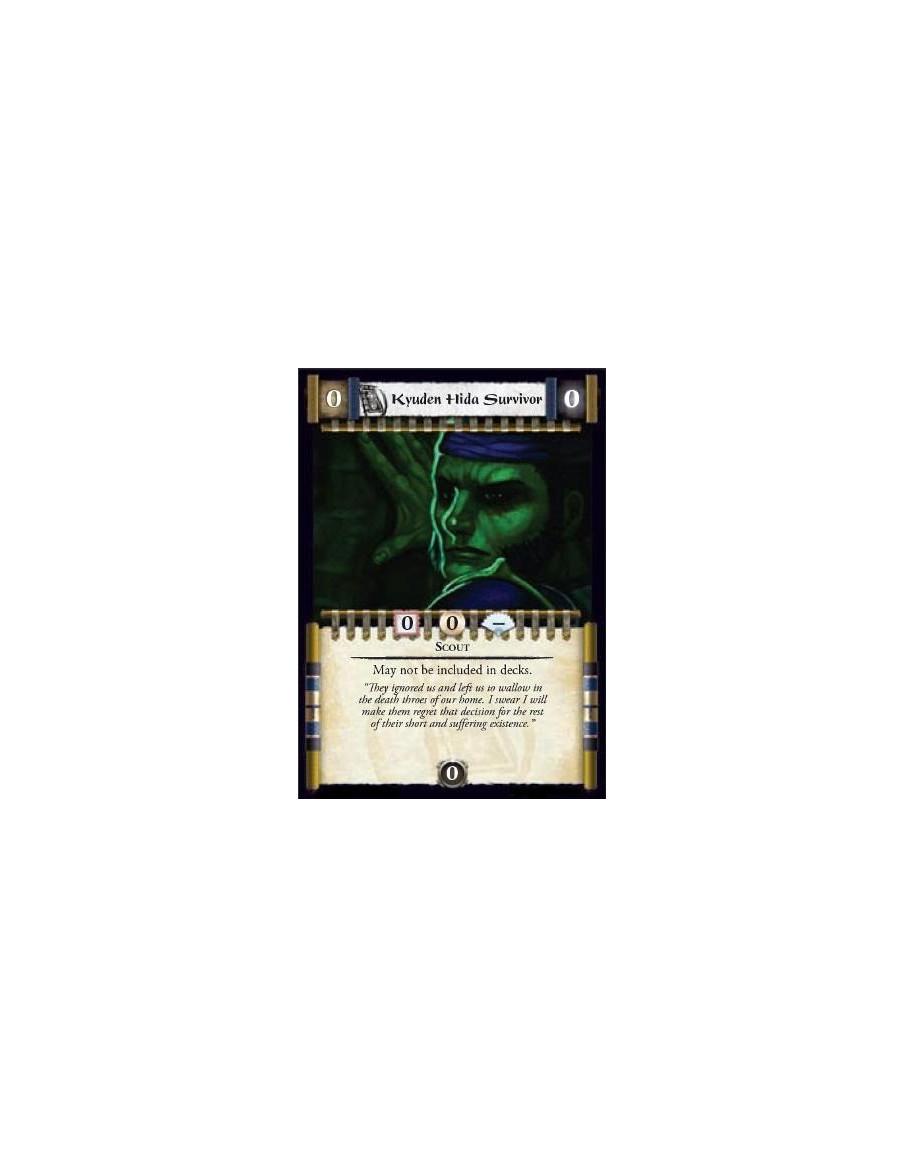 Kyuden Hida Survivor  - ScoutMay not be included in decks