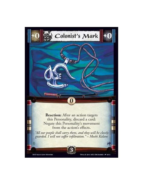 Colonist's Mark  - Reaction: After an action targets this Personality, discard a card: Negate this Personality's movement from t