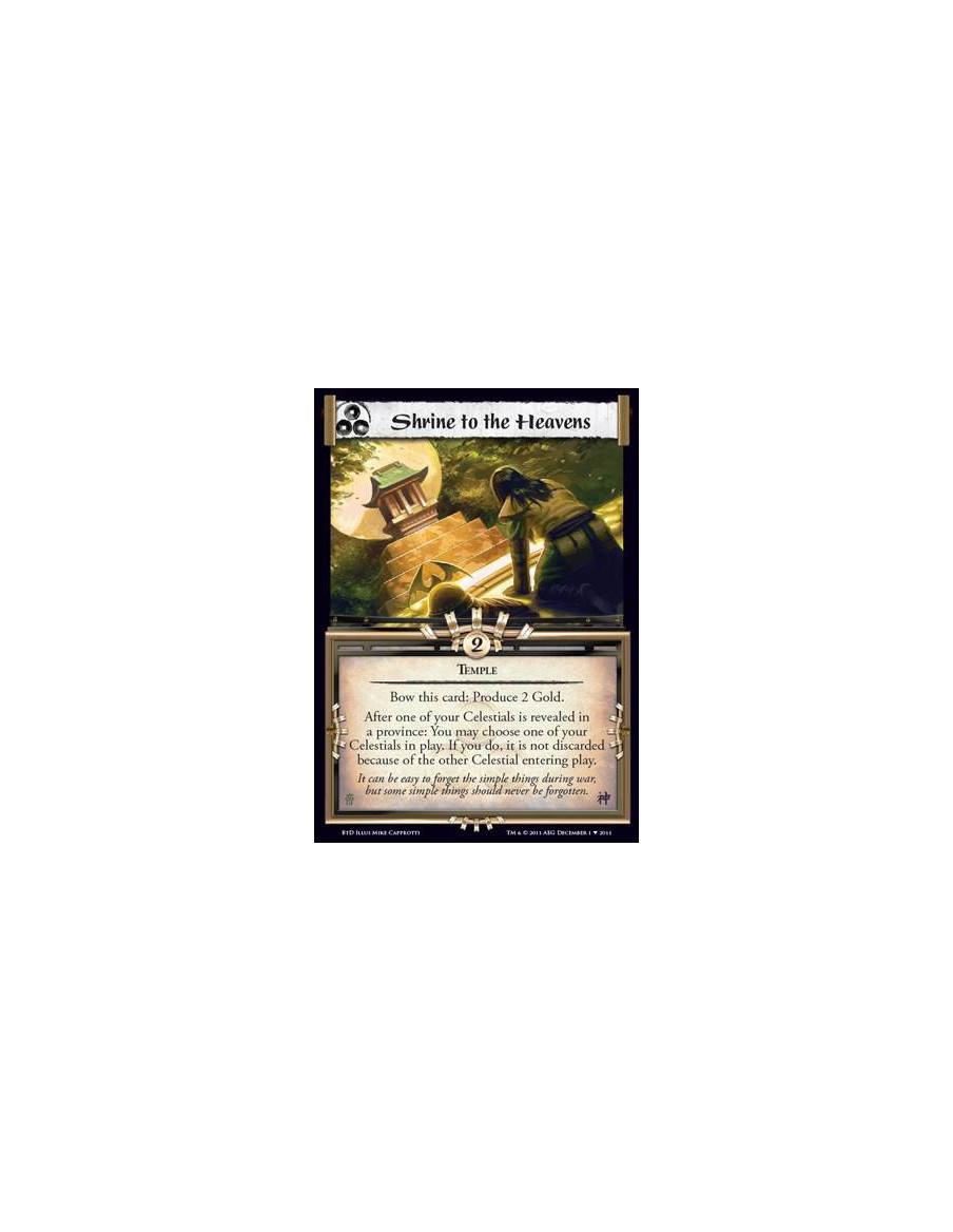 Shrine to the Heavens  - TempleBow this card: Produce 2 Gold.  After one of your Celestials is revealed in a province: You may c