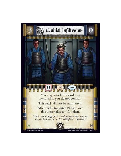 Cultist Infiltrator  - You may attach this card to a Personality you do not control.  This card may not be transferred.  After e