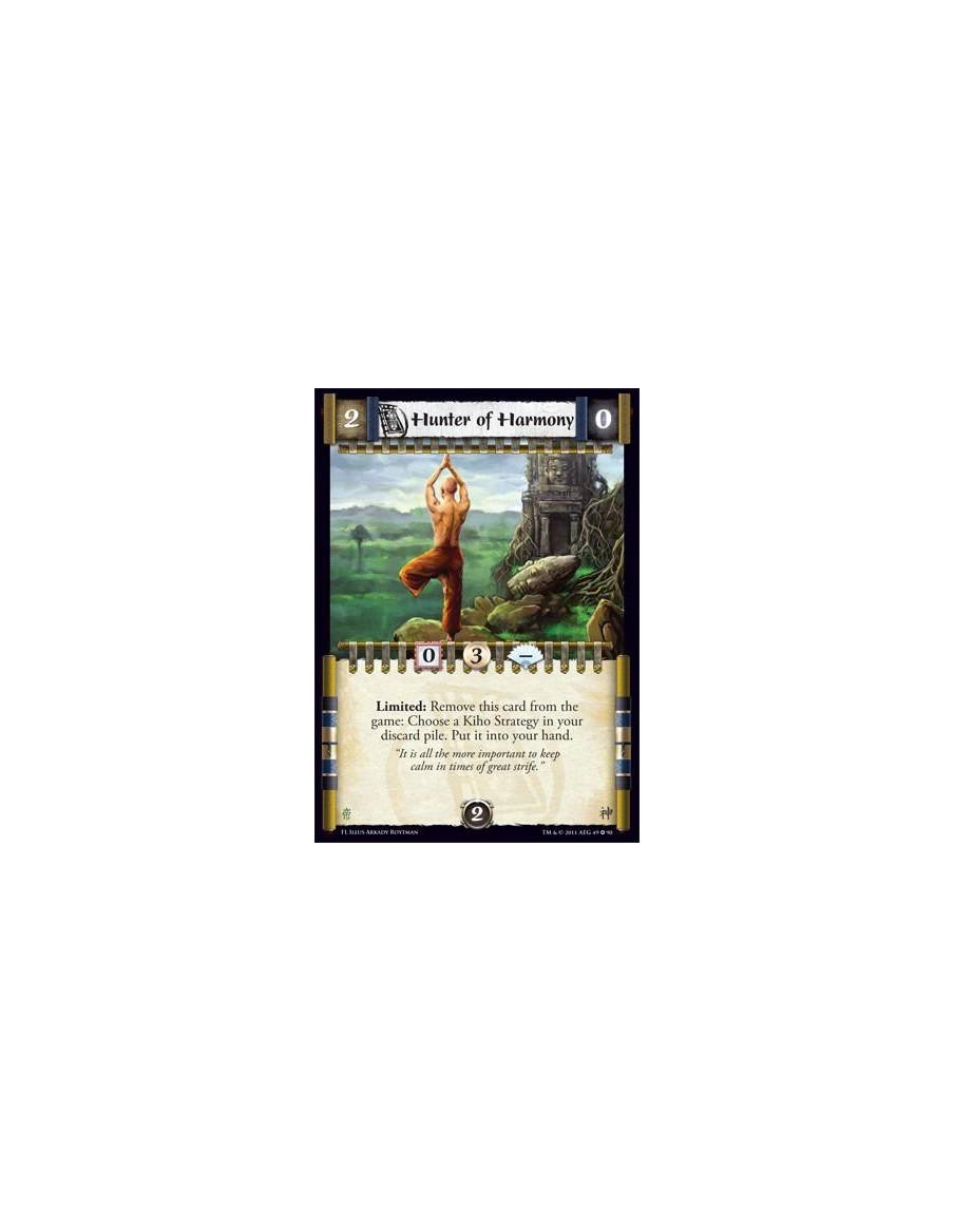 Hunter of Harmony  - Limited: Remove this card from the game: Choose a Kiho Strategy in your discard pile. Put it into your hand