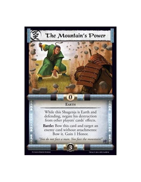 The Mountain's Power  - EarthWhile this Shugenja is Earth and defending, negate his destruction by other players' cards' effects
