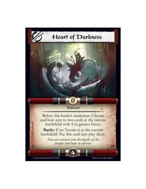 Heart of Darkness  - TerrainBefore this battle's resolution: Choose and bow zero to two cards at the current battlefield with 4 