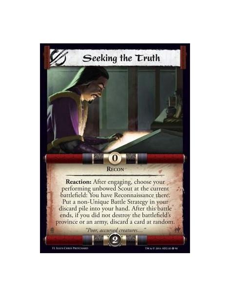Seeking the Truth  - ReconReaction: After engaging, choose your performing unbowed Scout at the current battlefield: You have Re