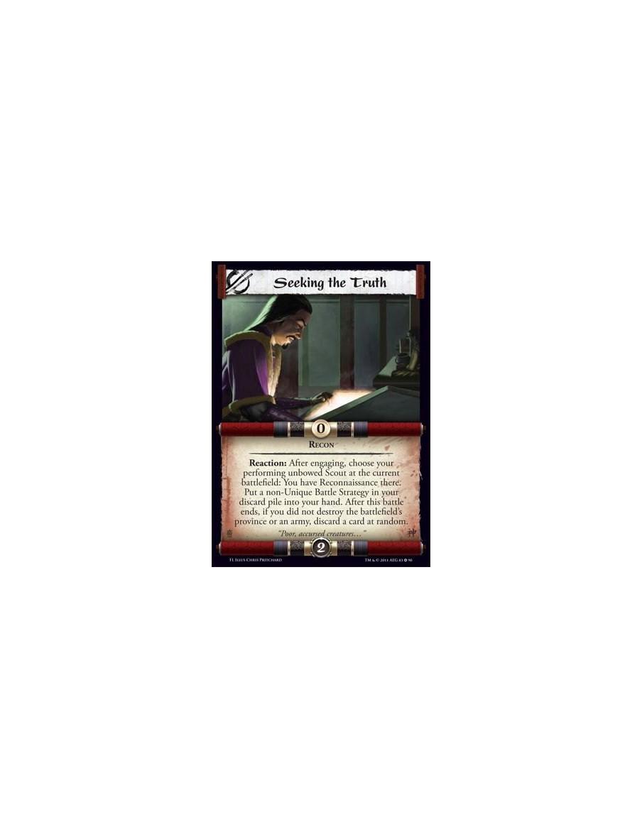 Seeking the Truth  - ReconReaction: After engaging, choose your performing unbowed Scout at the current battlefield: You have Re