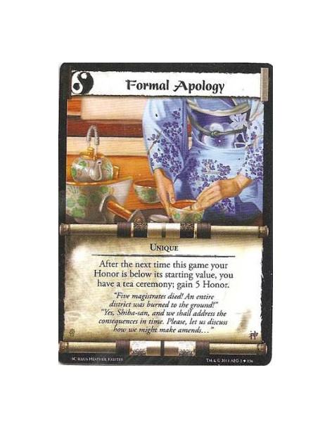 Formal Apology  - UniqueAfter the next time this game your Honor is below its starting value, you have a tea ceremony; gain 5 Ho