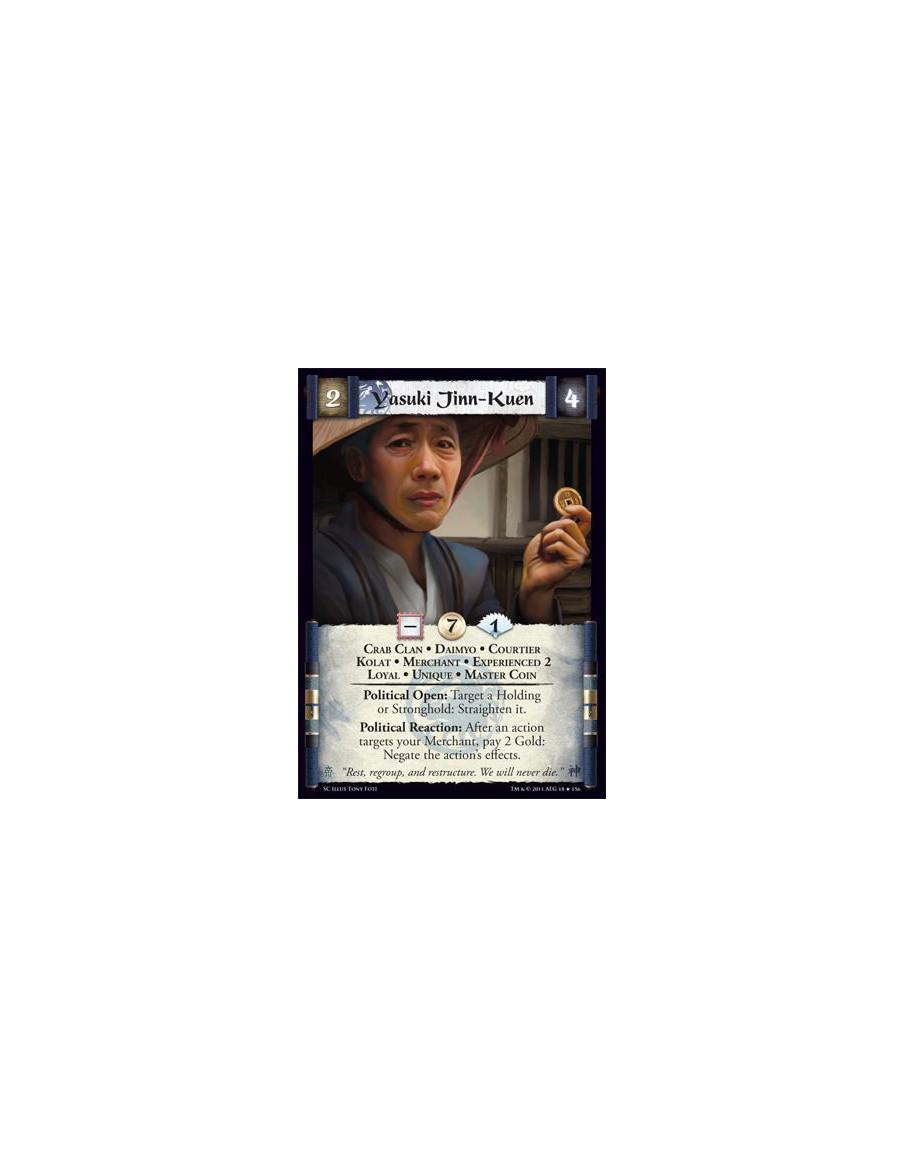 Yasuki Jinn-Kuen Exp2  - Crab Clan • Daimyo • Courtier • Kolat • Merchant • Experienced 2 • Loyal • Unique • Master CoinPolitica