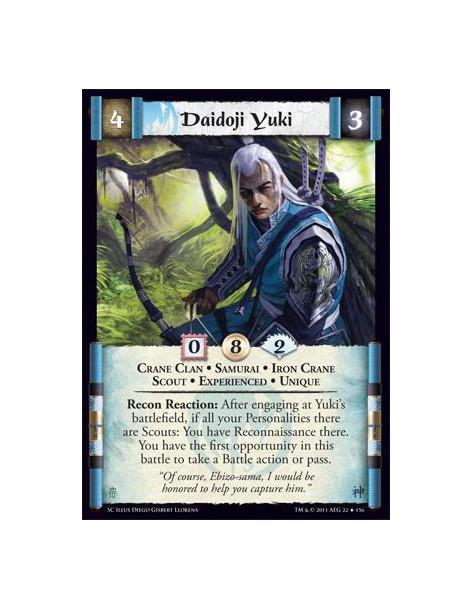 Daidoji Yuki Exp  - Crane Clan • Samurai • Iron Crane • Scout • Experienced • UniqueRecon Reaction: After engaging at Yuki’s bat