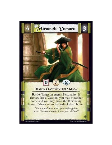 Mirumoto Yumaru  - Dragon Clan • Samurai • KensaiBattle: Target an enemy Personality: If Yumaru has a Weapon, you may move her h