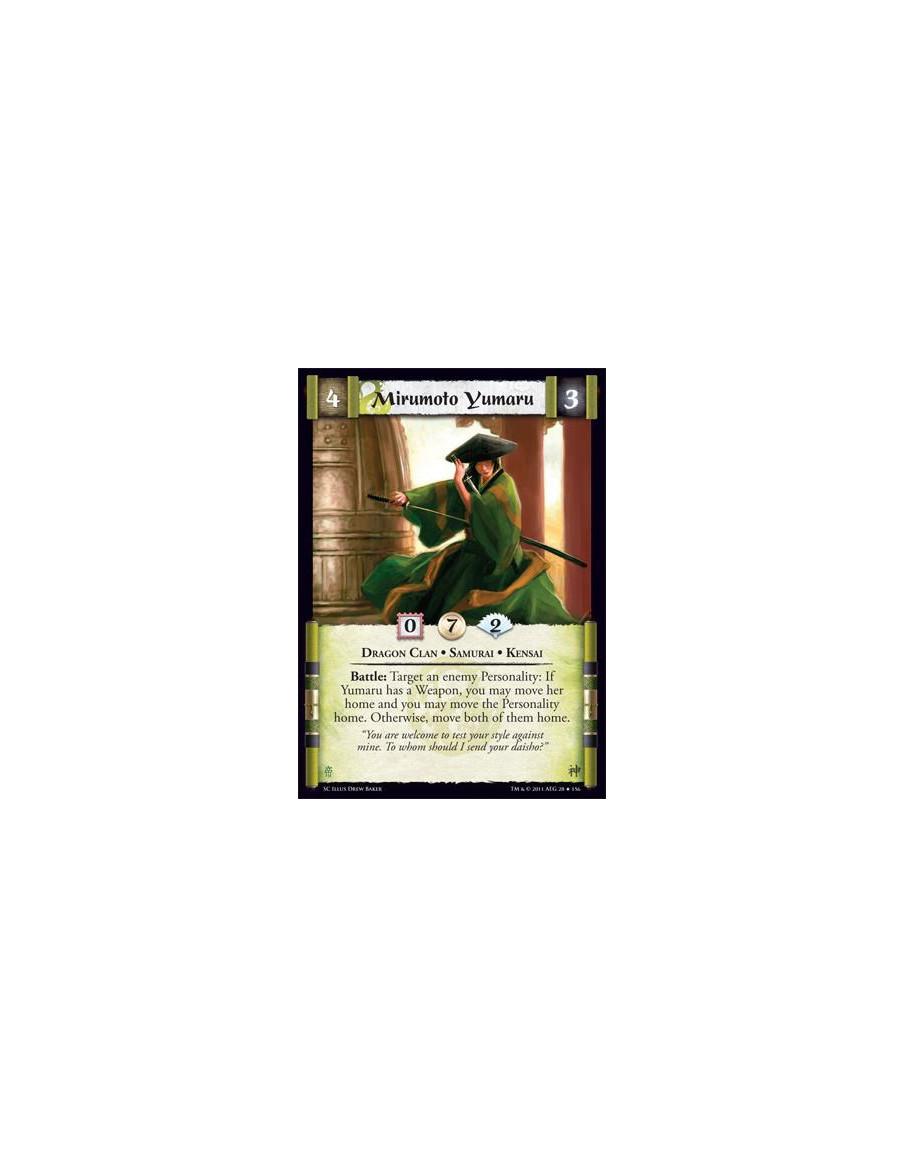 Mirumoto Yumaru  - Dragon Clan • Samurai • KensaiBattle: Target an enemy Personality: If Yumaru has a Weapon, you may move her h