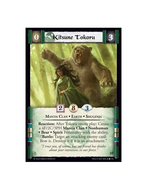 Kitsune Tokoru  - Mantis Clan • Earth • ShugenjaReaction: After Tokoru enters play: Create a 4F/2C/3PH Mantis Clan • Nonhuman •