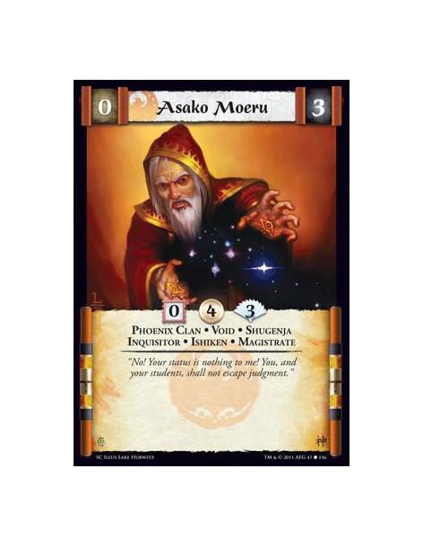 Asako Moeru  - Phoenix Clan • Void • Shugenja • Inquisitor • Ishiken • Magistrate