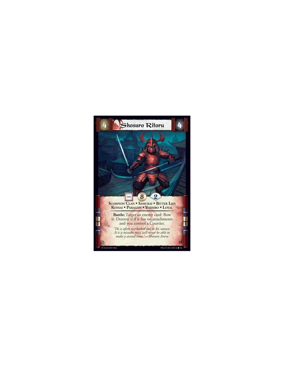 Shosuro Ritoru  - Scorpion Clan • Samurai • Bitter Lies • Kensai • Paragon • Yojimbo • LoyalBattle: Target an enemy card: Bow it