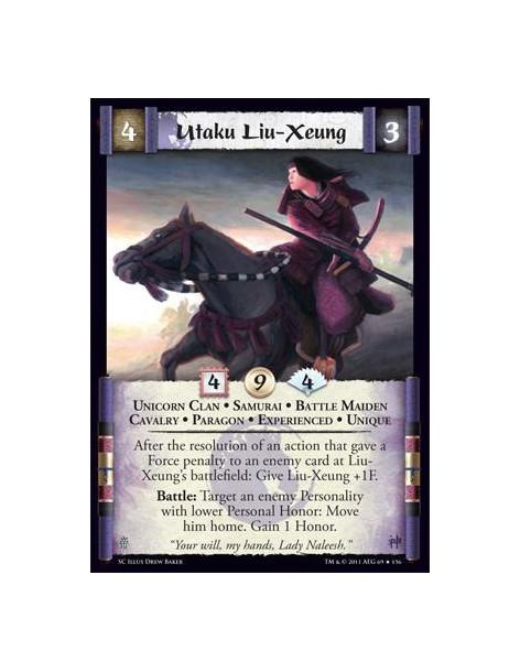 Utaku Liu-Xeung Exp  - Unicorn Clan • Samurai • Battle Maiden • Cavalry • Paragon • Experienced • UniqueAfter the resolution of