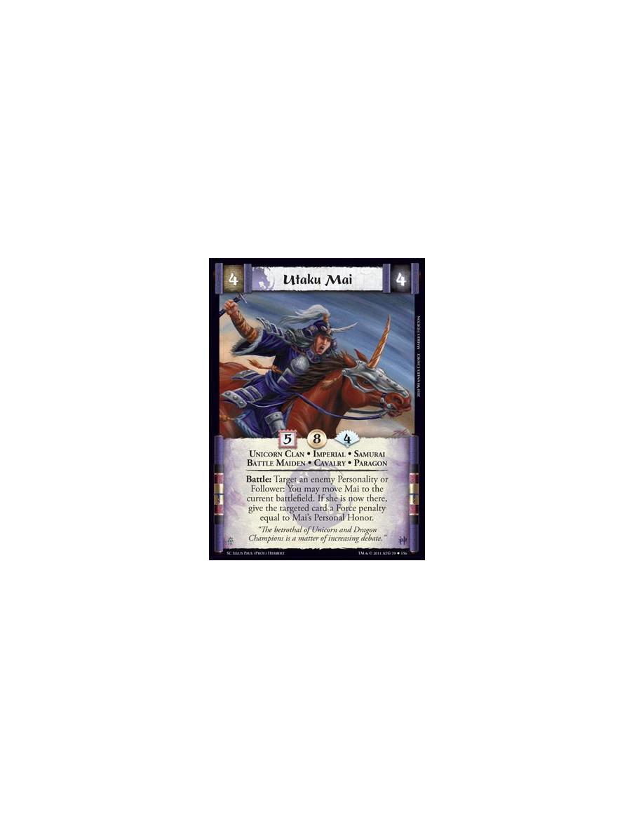 Utaku Mai  - Unicorn Clan • Imperial • Samurai • Battle Maiden • Cavalry • ParagonBattle: Target an enemy Personality or Followe