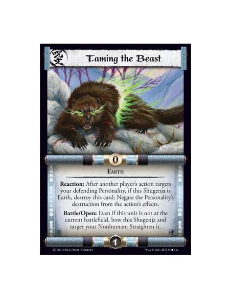 Taming the Beast  - EarthReaction: After another player’s action targets your defending Personality, if this Shugenja is Earth,