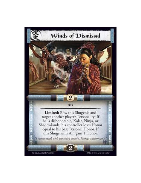 Winds of Dismissal  - AirLimited: Bow this Shugenja and target another player’s Personality: If he is dishonorable, Kolat, Ninja