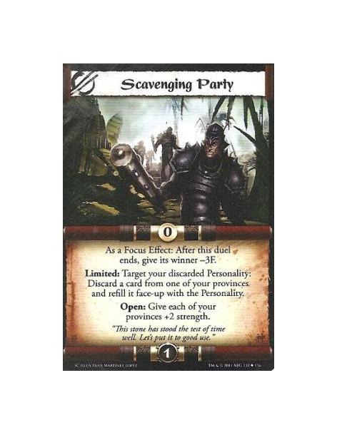 Scavenging Party  - As a Focus Effect: After this duel ends, give its winner –3F. Limited: Target your discarded Personality: Di