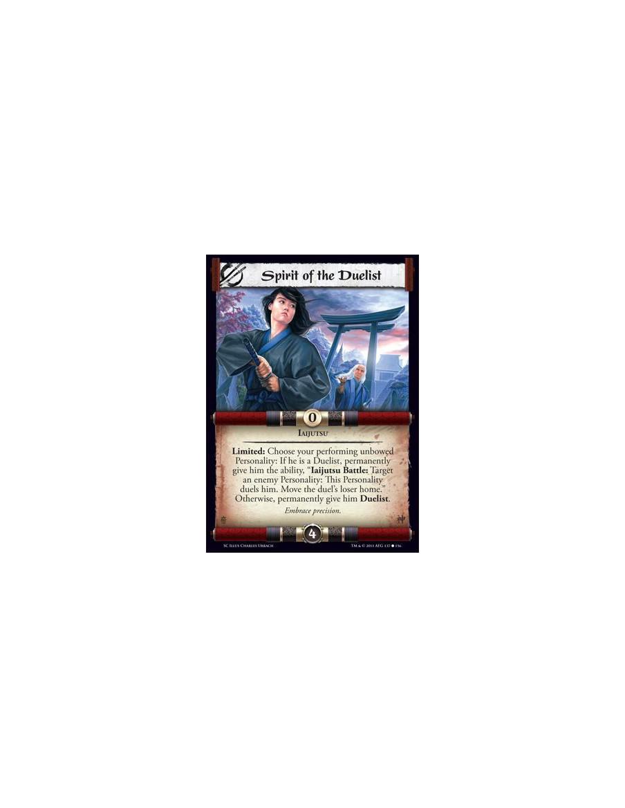 Spirit of the Duelist  - IaijutsuLimited: Choose your performing unbowed Personality: If he is a Duelist, permanently give him t