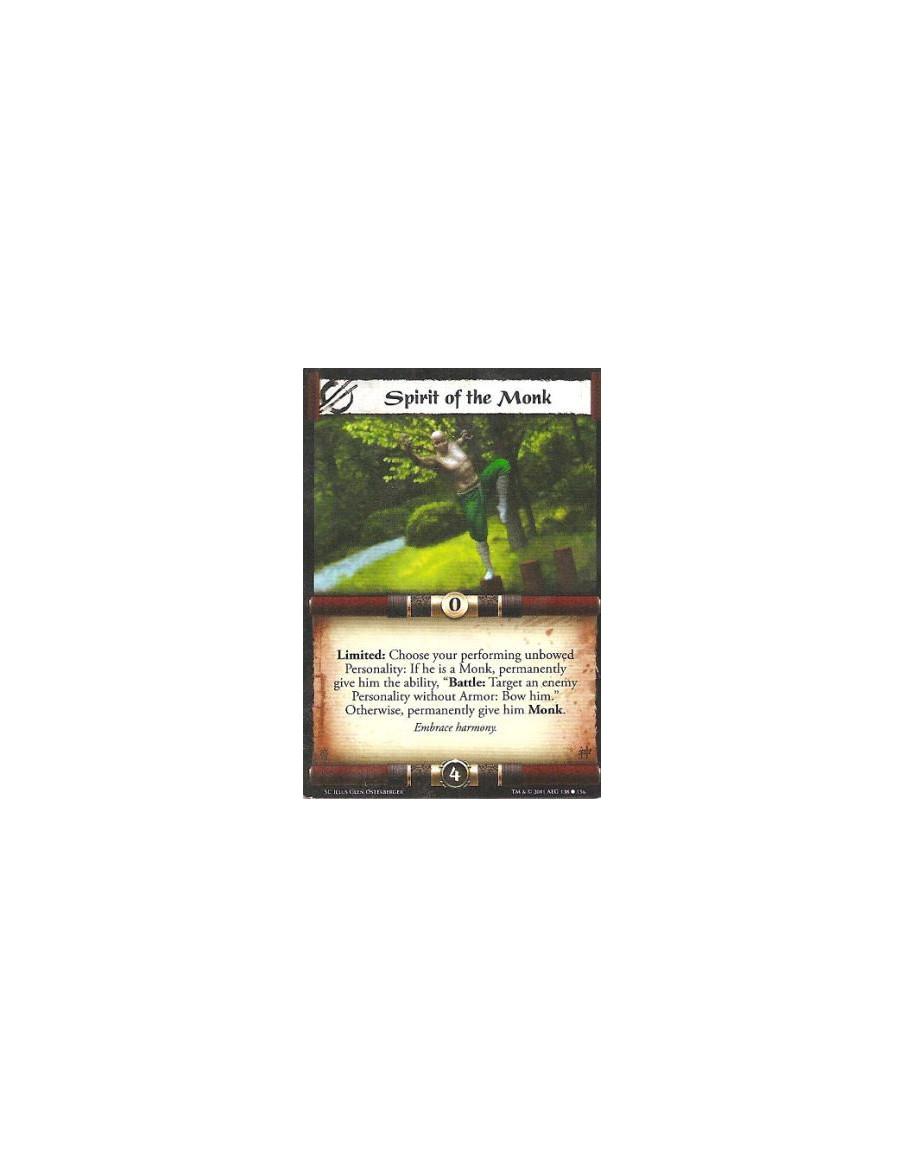 Spirit of the Monk  - Limited: Choose your performing unbowed Personality: If he is a Monk, permanently give him the ability, “B