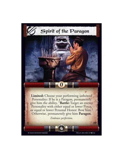 Spirit of the Paragon  - Limited: Choose your performing unbowed Personality: If he is a Paragon, permanently give him the abili