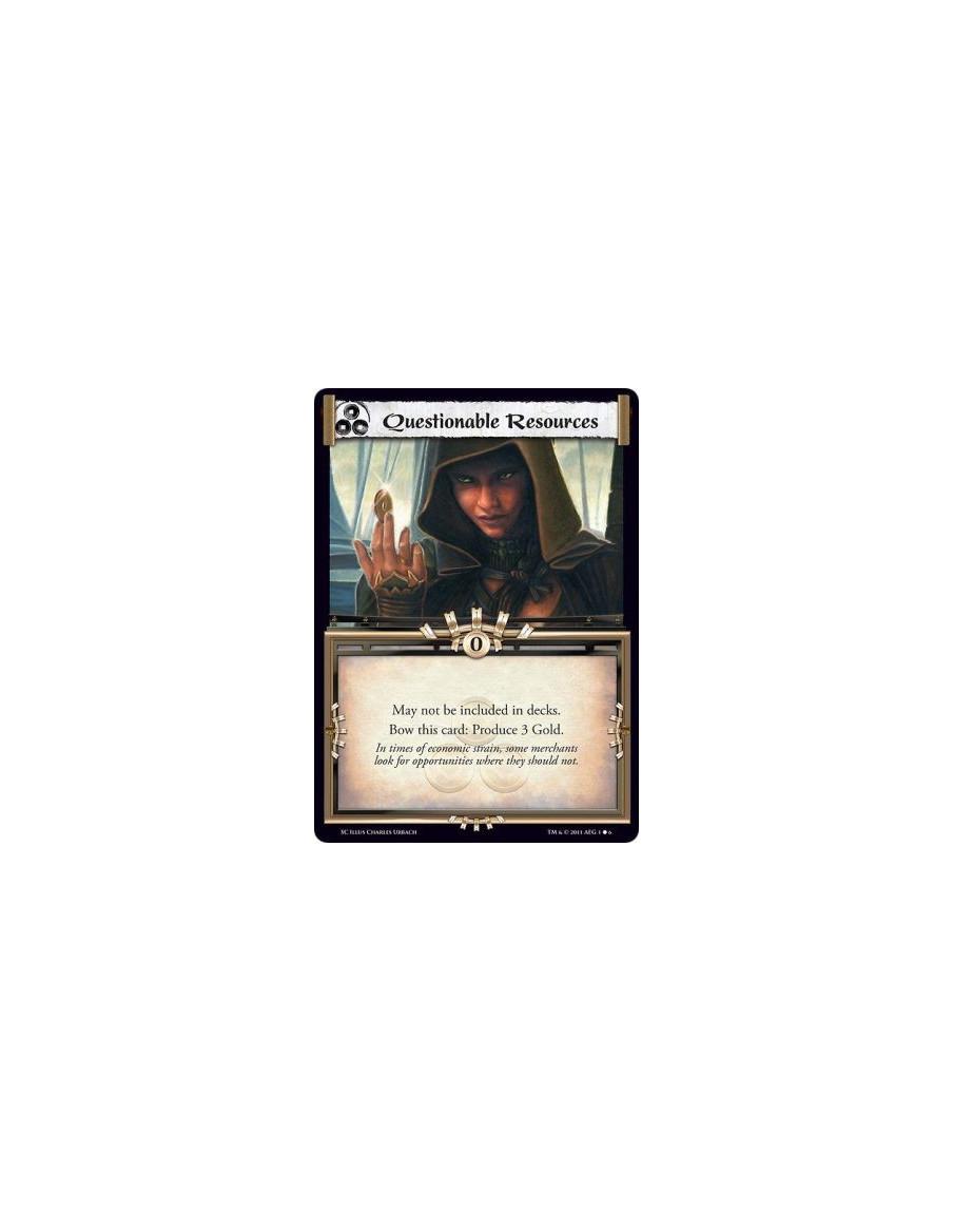 Questionable Resources  - May not be included in decks.  Bow this card: Produce 3 Gold.