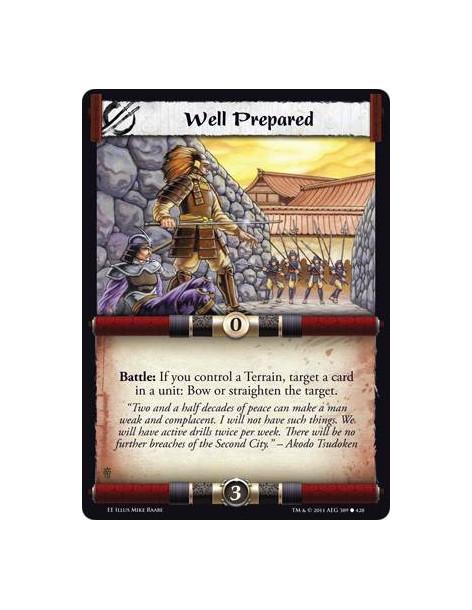 Well Prepared  - Battle: If you control a Terrain, target a card in a unit: Bow or straighten the target.