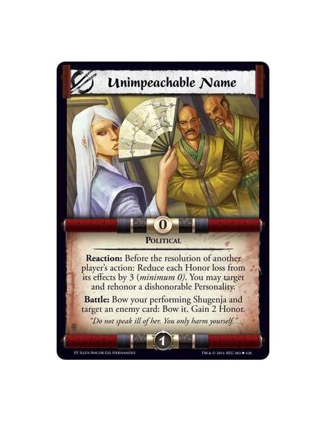 Unimpeachable Name  - PoliticalReaction: Before the resolution of another player’s action: Reduce each Honor loss from its effec