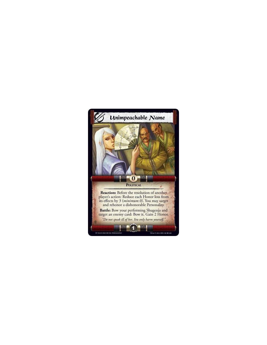 Unimpeachable Name  - PoliticalReaction: Before the resolution of another player’s action: Reduce each Honor loss from its effec