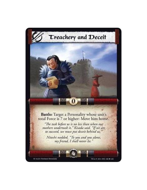 Treachery and Deceit  - Battle: Target a Personality whose unit’s total Force is 7 or higher: Move him home.