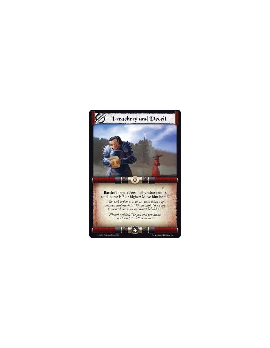 Treachery and Deceit  - Battle: Target a Personality whose unit’s total Force is 7 or higher: Move him home.