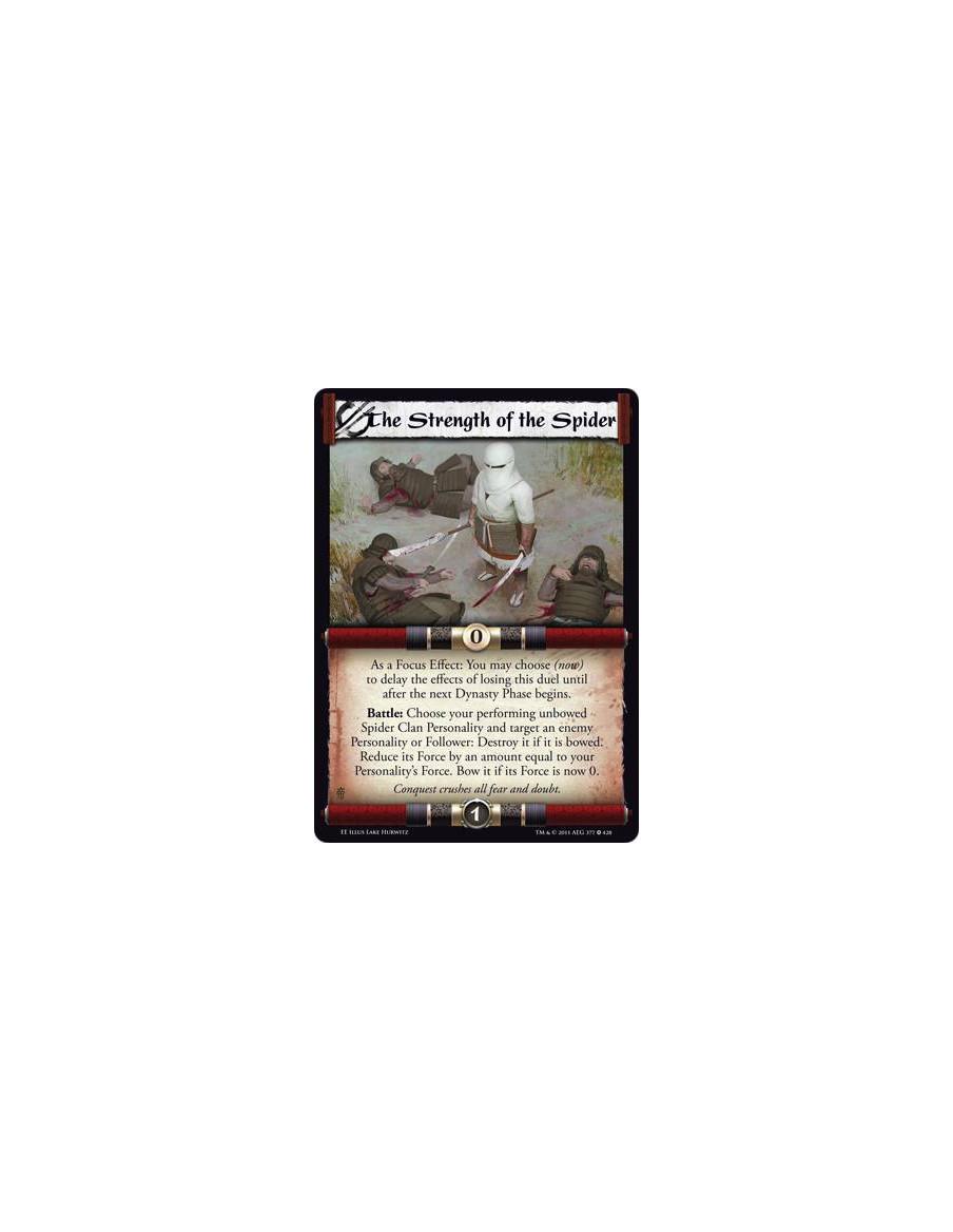 The Strength of the Spider  - As a Focus Effect: You may choose (now) to delay the effects of losing this duel until after the n