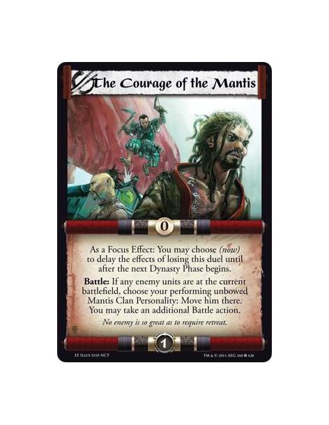 The Courage of the Mantis  - As a Focus Effect: You may choose (now) to delay the effects of losing this duel until after the ne