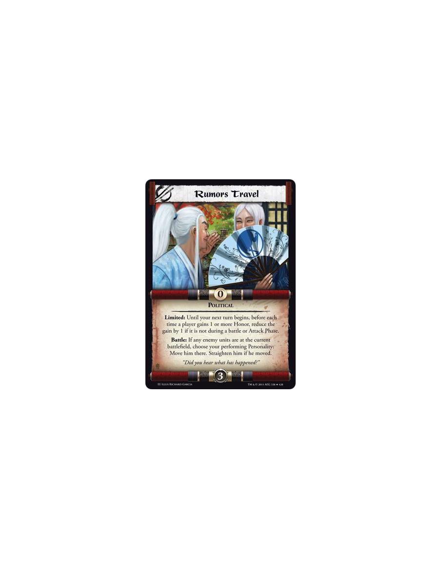 Rumors Travel  - PoliticalLimited: Until your next turn begins, before each time a player gains 1 or more Honor, reduce the gain