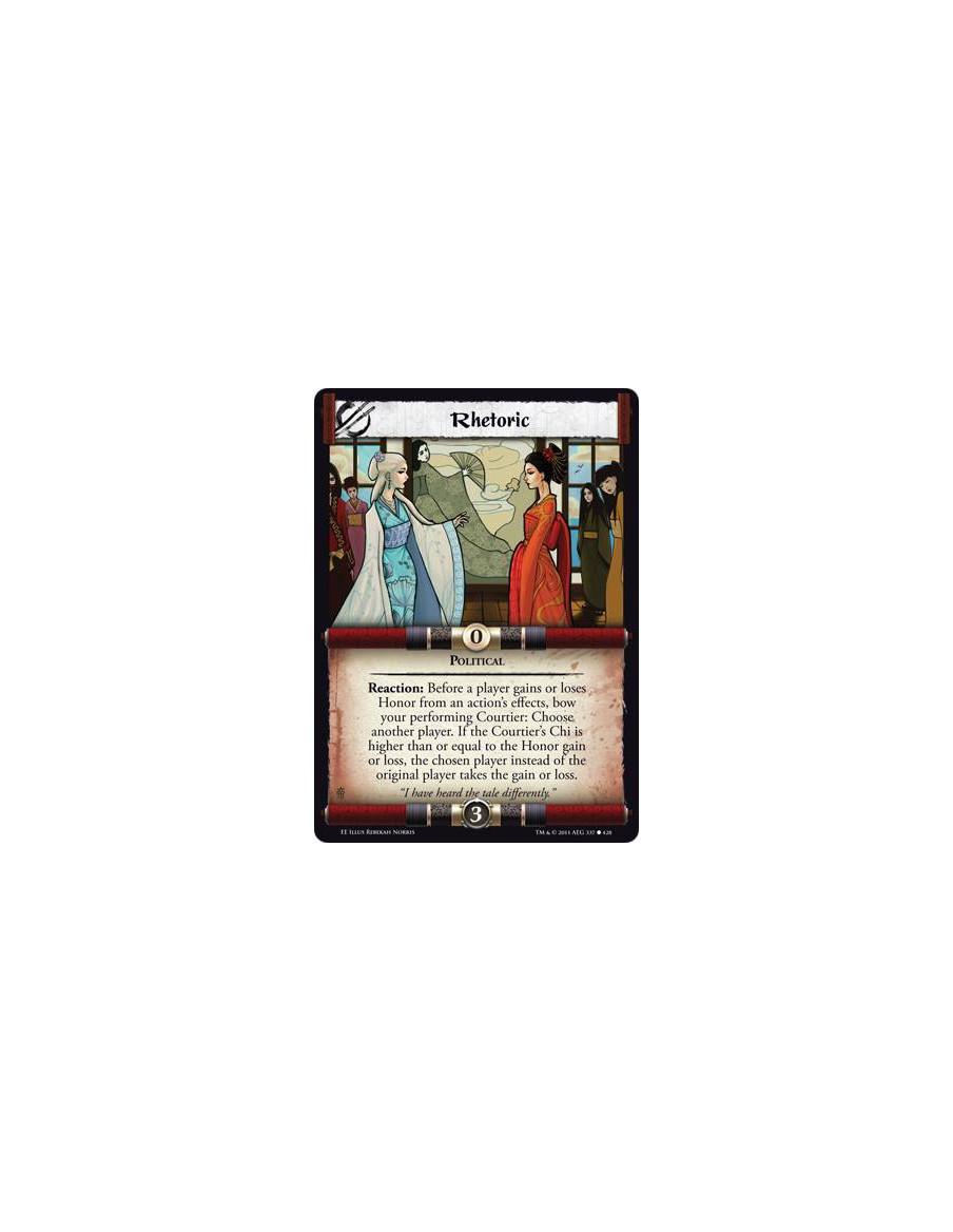 Rhetoric  - PoliticalReaction: Before a player gains or loses Honor from an action’s effects, bow your performing Courtier: Choo