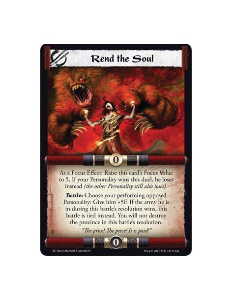 Rend the Soul  - As a Focus Effect: Raise this card’s Focus Value to 5. If your Personality wins this duel, he loses instead (th