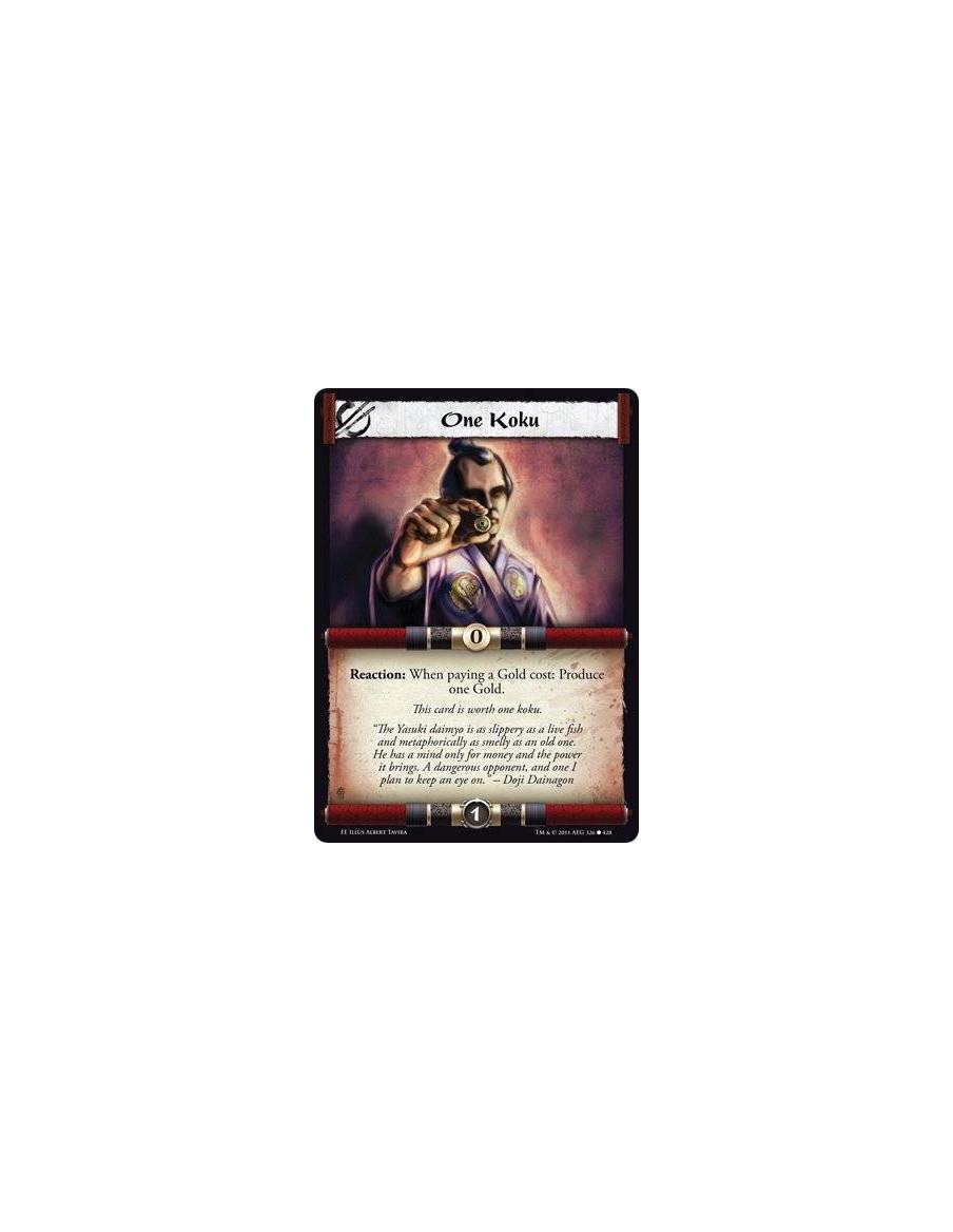 One Koku  - Reaction: When paying a Gold cost: Produce one Gold. This card is worth one koku.