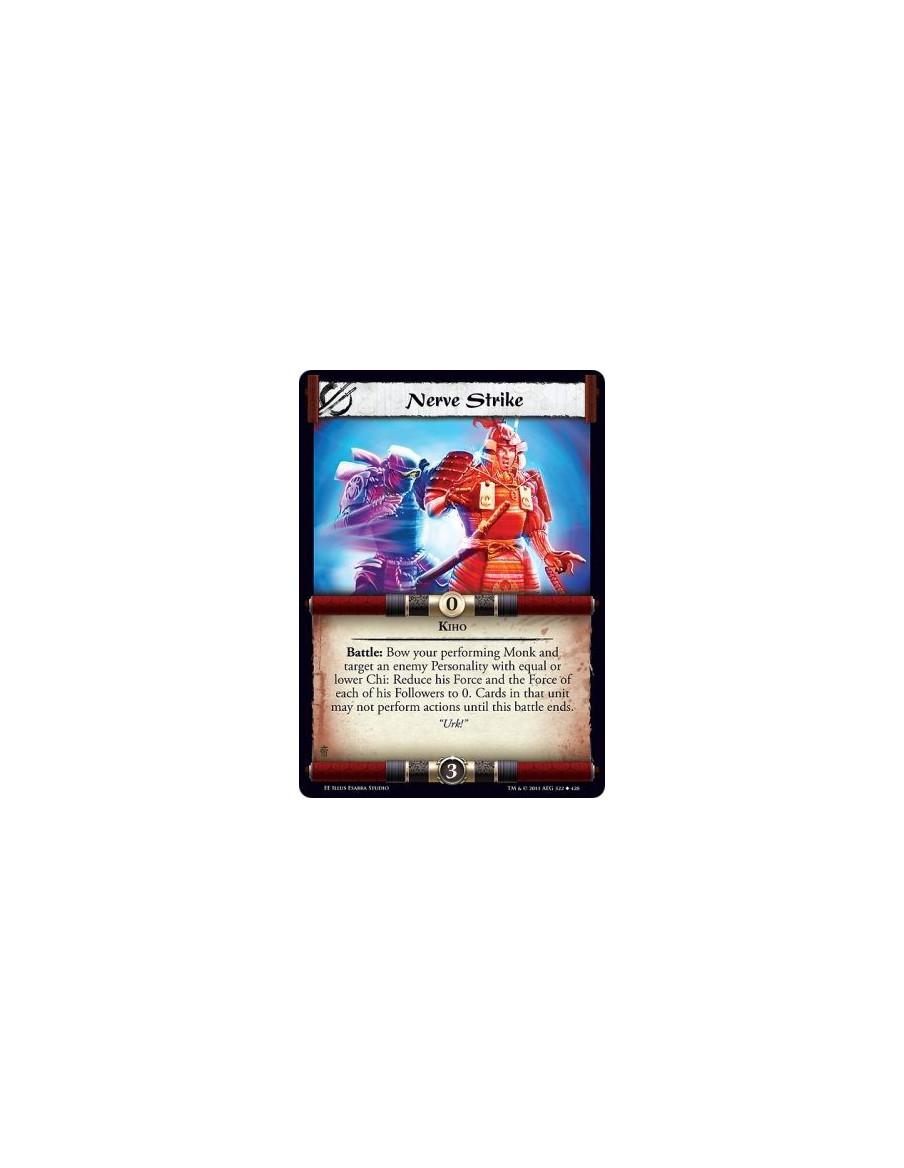 Nerve Strike  - KihoBattle: Bow your performing Monk and target an enemy Personality with equal or lower Chi: Reduce his Force a