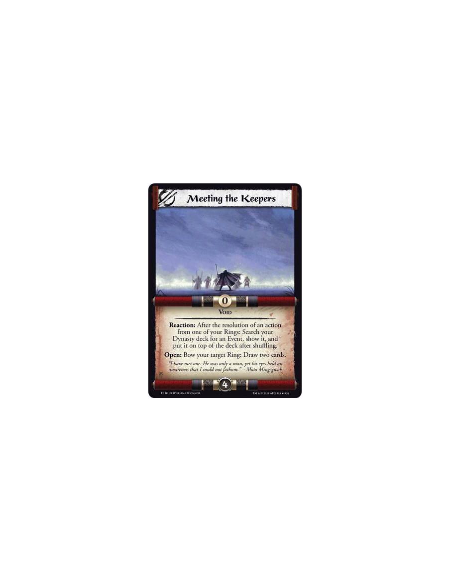 Meeting the Keepers  - VoidReaction: After the resolution of an action from one of your Rings: Search your Dynasty deck for an E