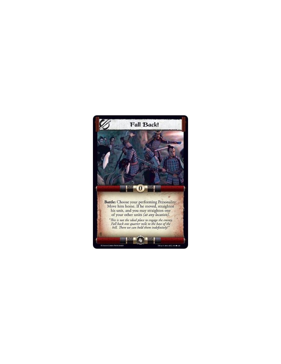 Fall Back!  - Battle: Choose your performing Personality: Move him home. If he moved, straighten his unit, and you may straighte