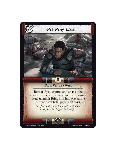 At Any Cost  - Dark Virtue • WillBattle: If you control any units at the current battlefield, choose your performing dead Samura
