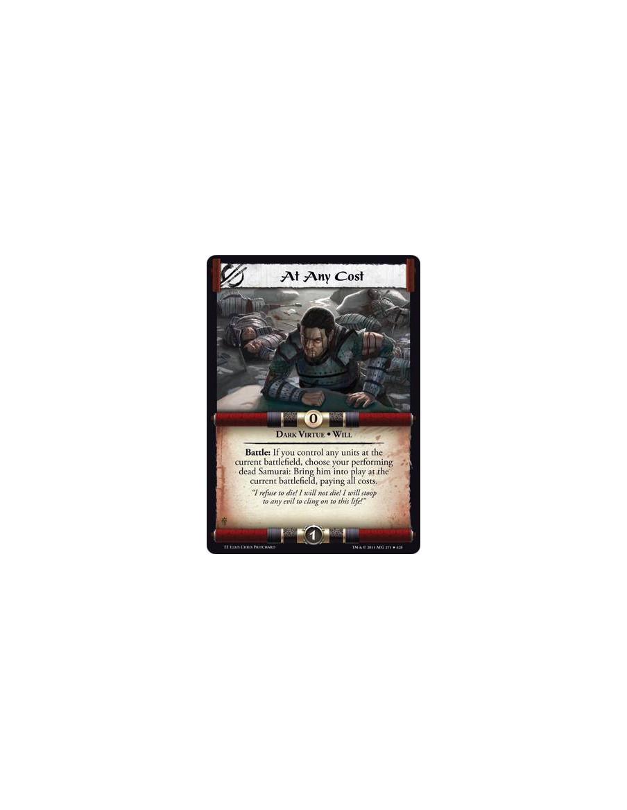 At Any Cost  - Dark Virtue • WillBattle: If you control any units at the current battlefield, choose your performing dead Samura