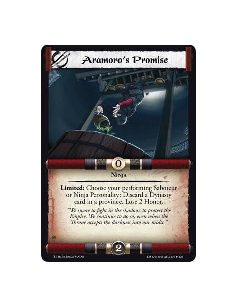Aramoro's Promise  - NinjaLimited: Choose your performing Saboteur or Ninja Personality: Discard a Dynasty card in a province. L