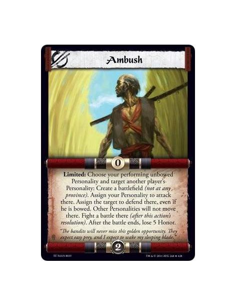 Ambush  - Limited: Choose your performing unbowed Personality and target another player’s Personality: Create a battlefield (not