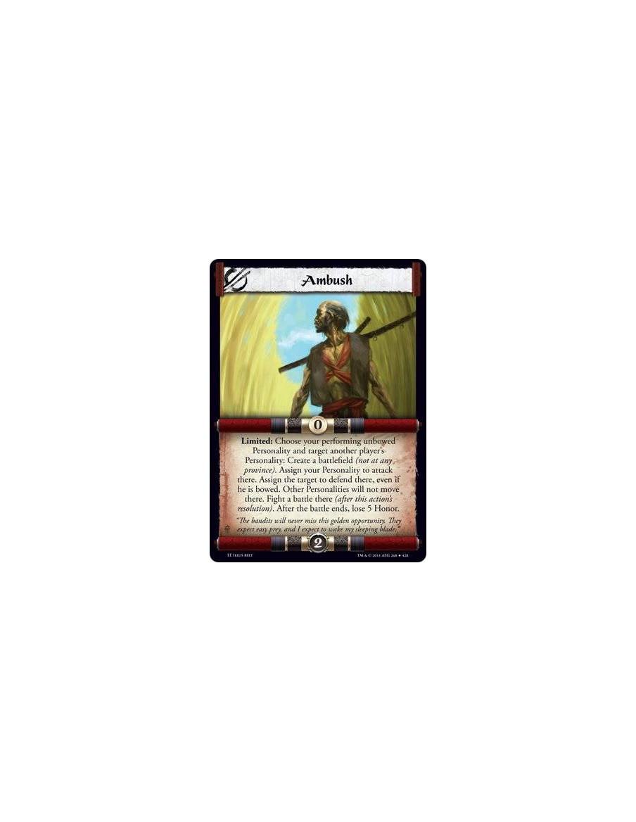Ambush  - Limited: Choose your performing unbowed Personality and target another player’s Personality: Create a battlefield (not