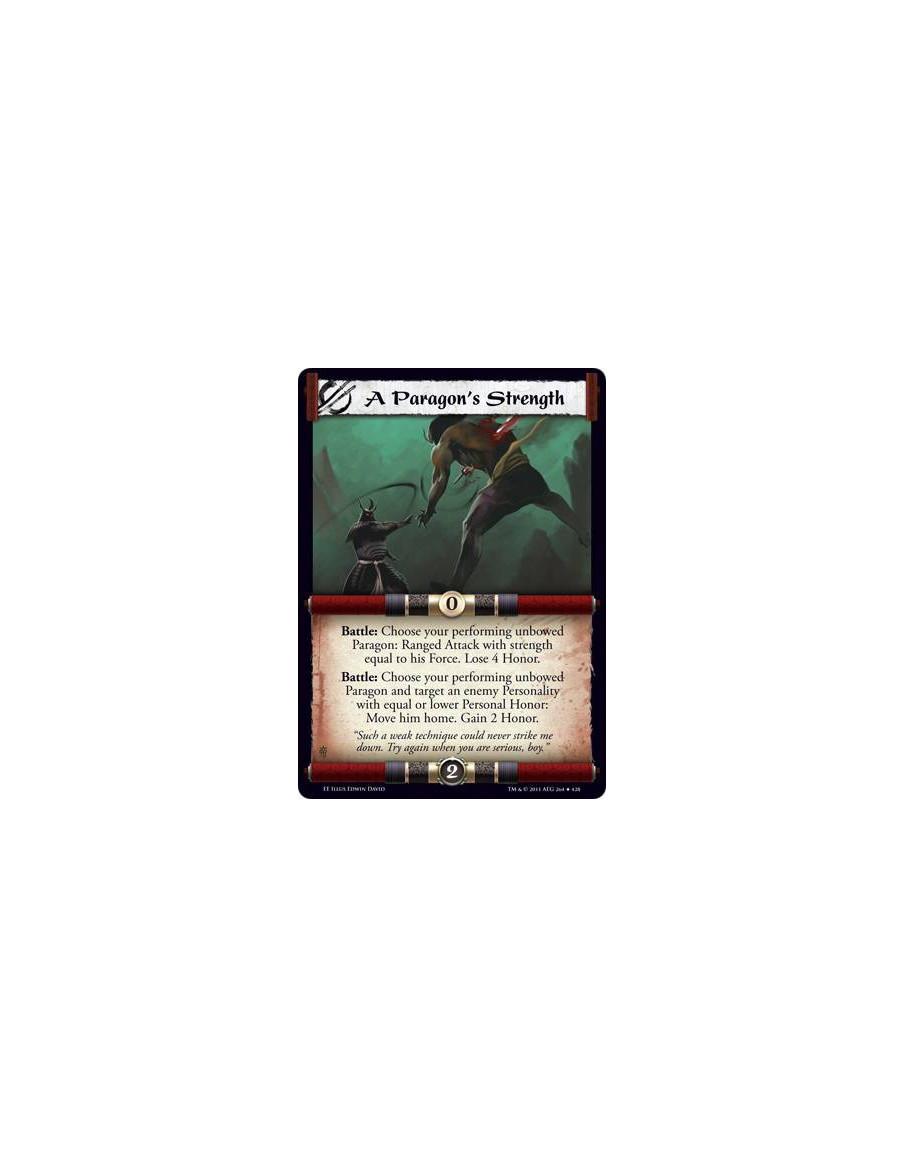 A Paragon's Strength  - Battle: Choose your performing unbowed Paragon: Ranged Attack with strength equal to his Force. Lose 4 H