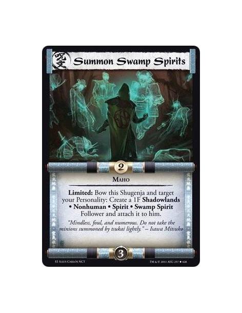 Summon Swamp Spirits  - MahoLimited: Bow this Shugenja and target your Personality: Create a 1F Shadowlands • Nonhuman • Spirit 