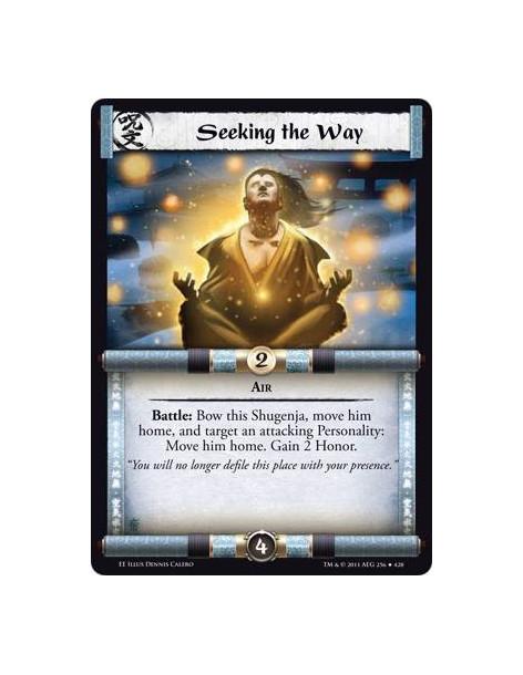 Seeking the Way  - AirBattle: Bow this Shugenja, move him home, and target an attacking Personality: Move him home. Gain 2 Honor